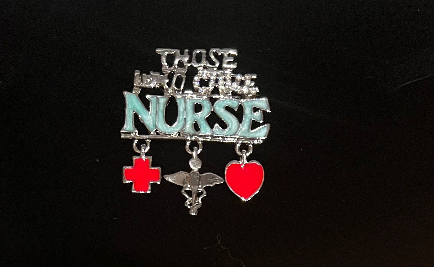 Those who care (Nurse pin ) silver tone